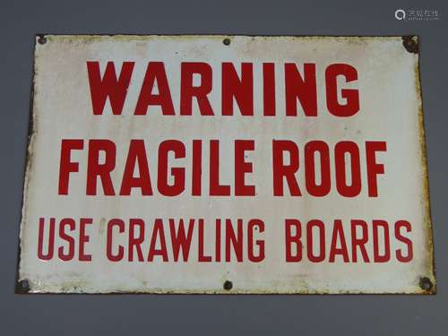 An Enamel Vintage Warning Sign 'Fragile Roof'