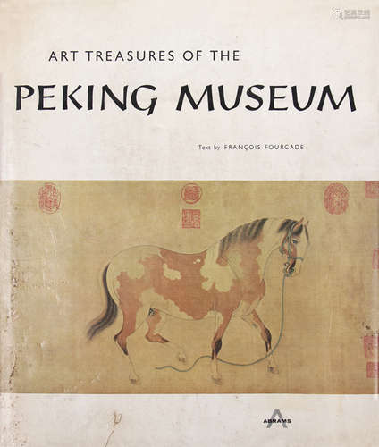 《Art Treasures of the Peking Museum》Harry N. Abrams, New York, 1965 [English]