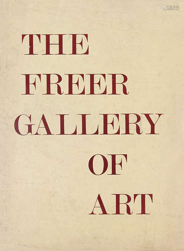 《The Freer Gallery of Art, I: China.》Published by Kodansha, Tokyo, 1972 [English]