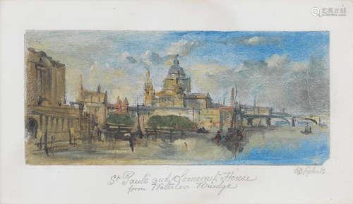 St. Paul's and Somerset House from Waterloo bridge; Waterloo bridge; Charing Cross railway bridge the largest 10 x 23cm (3 15/16 x 9 1/16in) David Roberts, RA(British, 1796-1864)