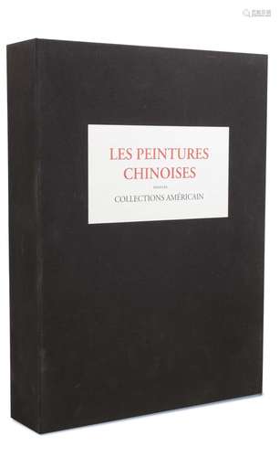 PEINTURES DANS LA COLLECTIONS AMERICAIN Paris: Libairie Nationale d’Art et d’histoire, 112 pages bound in wrappers plus 200 plates, unbound, fitted box book, dated 1927 43 x 32cm. 《中國晚期繪畫史》兩冊