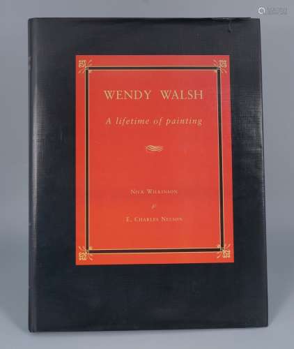 WALSH, Wendy. A Lifetime in Painting.