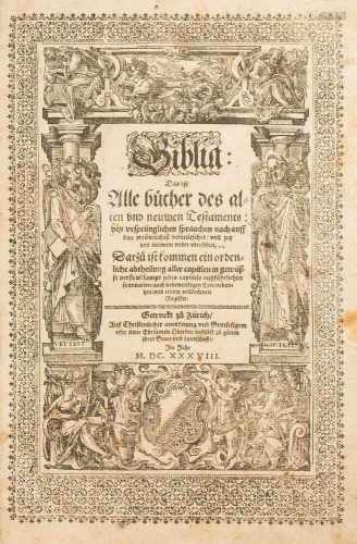 Biblia GermanicaDas ist, Alle bücher des alten und neüwen Testaments: den ursprünglichen spraachen