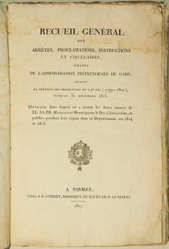 GARD. 1817. «RECUEIL GÉNÉRAL des Arrêtés, Proclama...