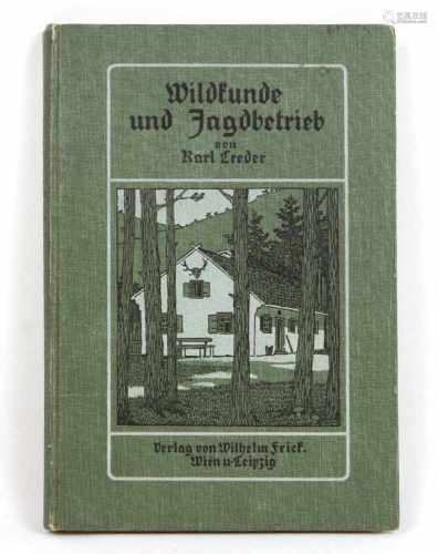 Wildkunde und Jagdbetriebvon Karl Leeder, 242 S. mit 146 Abb. nach Zeichnungen des Verfassers,
