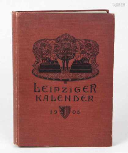 Leipziger Kalender 1908Illustr. Jahrbuch und Chronik, Hrsg. Georg Merseburger, 5.Jahrg., 292 S.