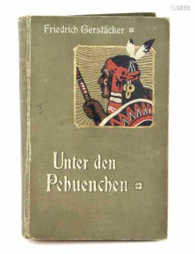 Unter den Pehuenchenvon Friedrich Gerstäcker, Eine chilenische Erzählung, Für die reifere Jugend und