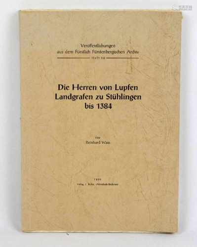 Veröffentlichungen aus dem Fürstlich Fürstenbergischen ArchivHeft 16, *Die Herren von Lupfen,