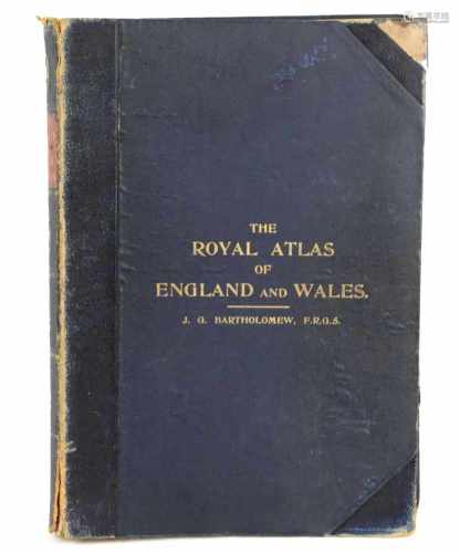 The Royal Atlas of England and WalesReduced from the Ordnance Survey, Edit. by J.G. Bartholomew, F.