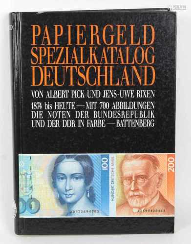 Papiergeld SpezialkatalogDeutschland, von Albert Pick und Jens- Uwe Rixen, 1874 bis Heute, 415 S.