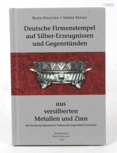 Deutsche Firmenstempel......auf Silber- Erzeugnissen und Gegenständen aus versilberten Metallen