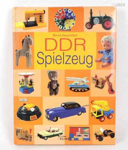 DDR Spielzeugvon Bernd Havenstein, 224 S. mit umfangr., farb. Abb., Komet Verlag GmbH, Köln ,