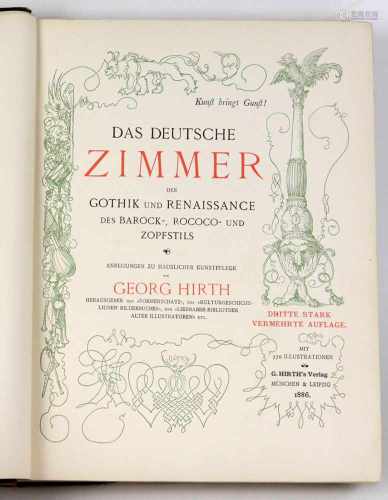 Das deutsche Zimmerder Gotik und Renaissance, des Barock-, Rococo- und Zopfstils. Anregungen zur