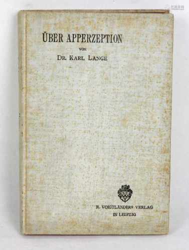 Über Apperzeptionvon Schulrat Dr. Karl Lange, Eine Psychologisch- Pädagogische Monographie, 255