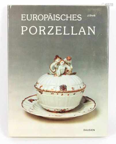 Europäisches Porzellanvon Jan Divis, 231 S. mit Fotos von Sona Divisova u. Textabb., Artia Verlag,