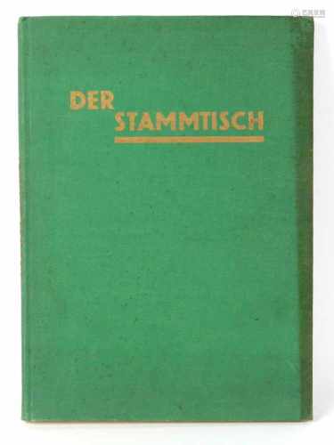 Der StammtischIllustr. Handbuch vom Trinken, Essen und von der Geselligkeit, Hrsg. Dr. Alfred