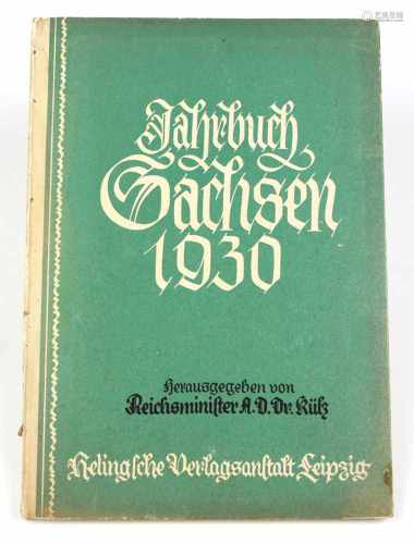Jahrbuch Sachsen 1930Politik, Wirtschaft, Kunst, Wissenschaft im Freistaat Sachsen, Hsg.v. Wilhelm