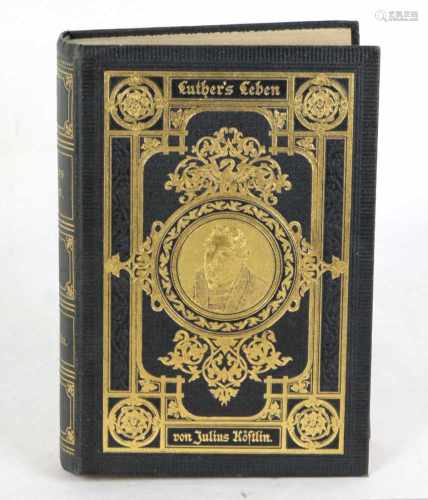 Luther's Lebenvon Julius Köstlin, 623 S. mit authentischen Illustrationen, 64 Abb. im Text und 5