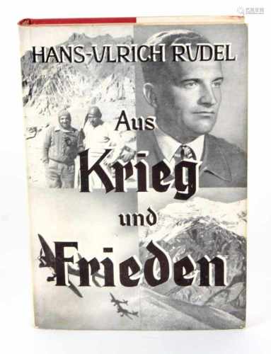 Aus Krieg und Friedenvon Hans-Ulrich Rudel, aus den Jahren 1945 und 1952, 318 S. mit Abb., Plesse