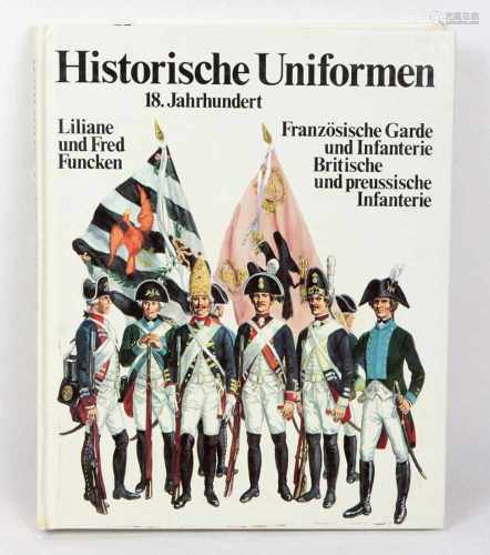 Historische Uniformen18.Jahrh., Französ. Garde, Infanterie, Britische u. preußische Infanterie,