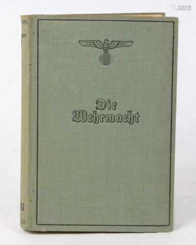 Die Wehrmacht 1941Hrsg. v. Oberkommando d. Wehrmacht, Um die Freiheit Europas, bearb. v. Karl