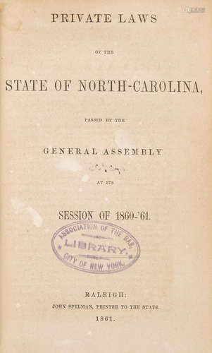 Private Laws of the State of North-Carolina, Passed by the General Assembly at Its Session of 1860-61. Raleigh: John Spelman, 1861. CONFEDERATE IMPRINT.