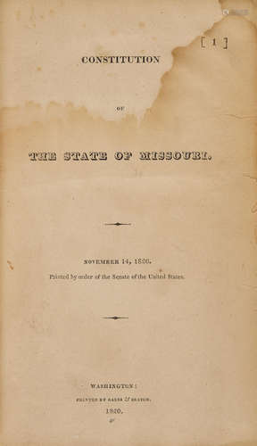 Constitution of the State of Missouri. November 14, 1820. Washington: Gales & Seaton, 1820. MISSOURI COMPROMISE.