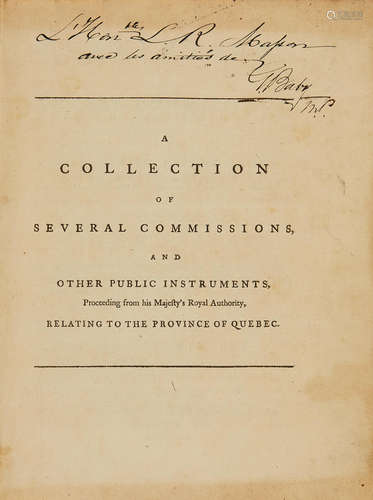 A Collection of Several Commissions and Other Public Instruments proceeding from His Majesty's Royal Authority and Other Papers relating to the State of the Province in Quebec in North America, since the Conquest of it by the British Arms in 1760. London: Printed by W. and J. Richardson, 1772.  CANADIANA. MASERES, FRANCIS. 1731-1824.