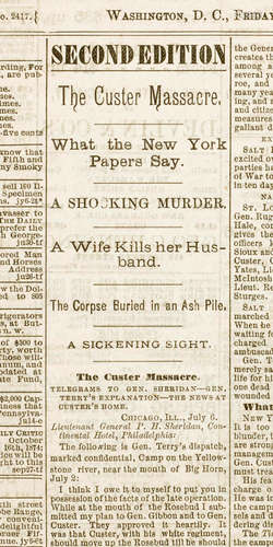 The Daily Critic, no 2417.   Washington, DC: Friday, July 7, 1876.  CUSTER MASSACRE.