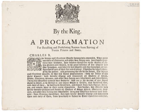 By the King. A Proclamation for Recalling and Prohibiting Seamen from Serving of Forein Princes and States.   London: John Bill, Christopher Barker, Thomas Newcomb, and Henry Hills, Printers to the Kings most Excellent Majesty, 1677/8. CHARLES II, PIRACY AND IMPRESSMENT.