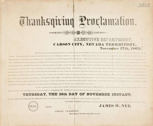 Thanksgiving Proclamation. Carson City, Nevada Territory: Executive Department, November 17, 1863. NEVADA TERRITORY: THANKSGIVING PROCLAMATION BROADSIDE. NYE, JAMES W, Territorial Governor.