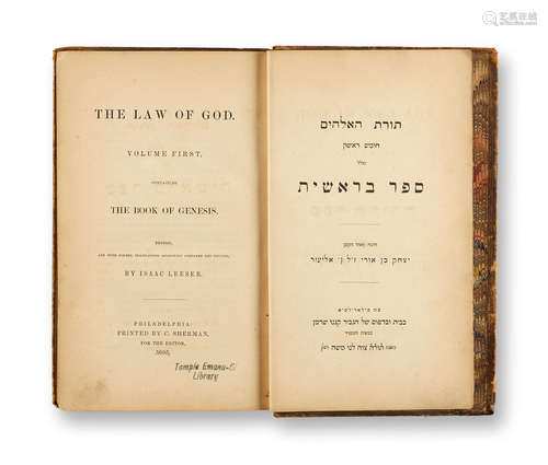 The Law of God. Philadelphia: Printed by C. Sherman for the editor, 1845. BIBLE IN HEBREW: PENTATEUCH. LEESER, ISAAC. EDITOR. 1806-1868.