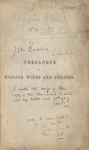 ROGET (PETER MARK) Thesaurus of English Words and Phrases... Twenty-First Edition, J.M. BARRIE'S COPY, inscribed in ink on the title-page 