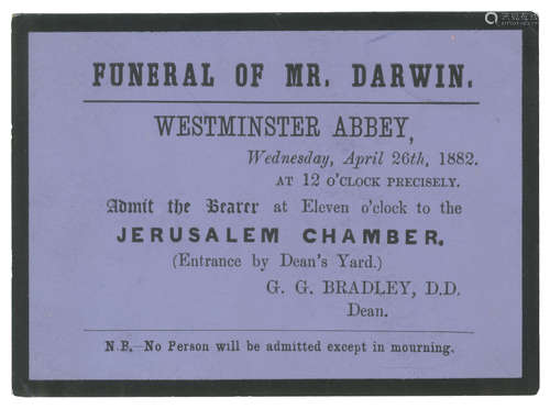 Printed card for the 'Funeral of Mr Darwin' at Westminster Abbey, held on Wednesday, 26 April 1882, admitting the bearer to the Jerusalem Chamber at eleven o'clock ('N.B. – No Person will be admitted except in mourning'), 26 April 1882 DARWIN AT WESTMINSTER ABBEY