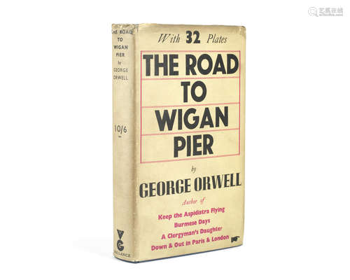 The Road to Wigan Pier, FIRST PUBLIC EDITION, Victor Gollancz, 1937 ORWELL (GEORGE)