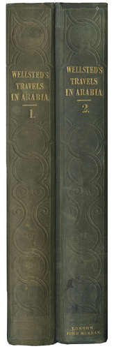 Travels in Arabia, 2 vol., FIRST EDITION, John Murray, 1838 WELLSTED (JAMES RAYMOND)