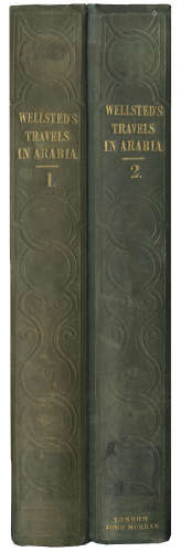 Travels in Arabia, 2 vol., FIRST EDITION, John Murray, 1838 WELLSTED (JAMES RAYMOND)