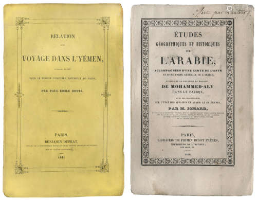 Relation d'un voyage dans l'Yemen, entrepris en 1837 pour le Museum d'histoire naturelle de Paris, Paris, Duprat, 1841; and 3 others 8vo (4) ARABIA, YEMEN AND SUDAN BOTTA (PAUL EMILE)