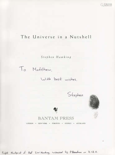 The Universe in a Nutshell, FIRST EDITION, AUTHOR'S PRESENTATION COPY, WITH HIS THUMB-PRINT on the title-page, Bantam Press, 2001; together with a colour photograph of Stephen Hawking with Nelson Mandela and Peter Breadman HAWKING (STEPHEN)