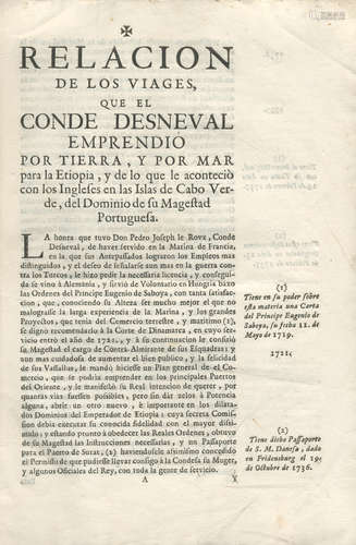 Relacion de los viages que el conde Desneval emprendio por tiera, y por mar para la Etiopia, y de lo que le aconteciò con los Ingleses en las islas de Cabo Verde, del Dominio de su Magestad Portuguesa, [Lisbon, c.1745?] [D'ESNEVAL (PIERRE JOSEPH LE ROUX)]