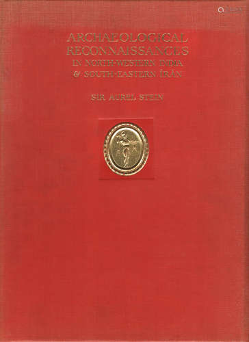 Archaeological Reconnaissances in North-Western India and South-Eastern Iran, FIRST EDITION, 1937; and 6 others (7) STEIN (AUREL)