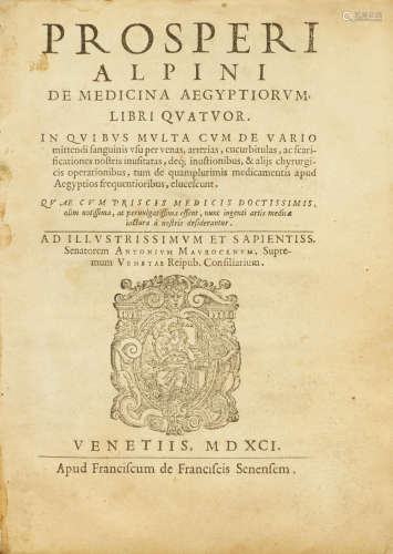 De medicina Aegyptiorum, libri quatuor.  Venice: Franciscus de Franciscis Senensem, 1591. ALPINI, PROSPERO. 1553-1617.