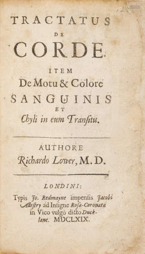 Tractatus de corde. Item de motu & colore sanguinis et chyli in eum transitu.  London: John Redmayne for James Allestry, 1669.  LOWER, RICHARD. 1631-1691.