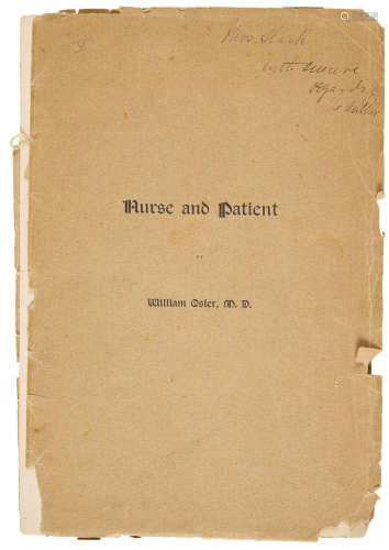 Nurse and Patient. Baltimore: John Murphy & Co, 1897. OSLER, WILLIAM. 1849-1919.