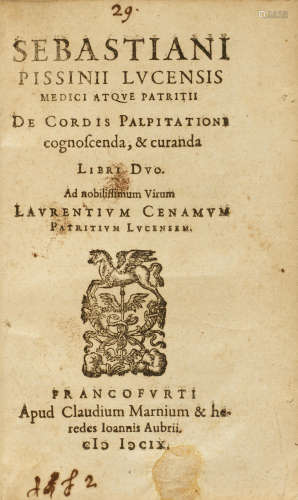 De cordis palpitationi cognoscenda 'curanda, libri duo.   Frankfurt:  Marinus, 1609.   PISSINO, SEBASTIANO. FL 1600.