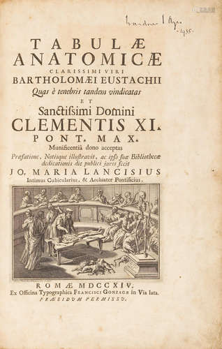 Tabulae anatomicae.  Edited by Giovanni Maria Lancisi. Rome: Francisco Gonzaga, 1714. EUSTACHIUS, BARTOLOMAEUS. C.1505-1574.