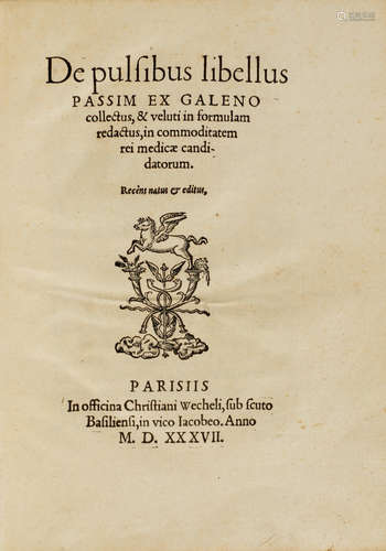 De pulsibus libellus passim ex Galeno collectus.... Paris: Christian Wechel, 1537. GALENUS, CLAUDIUS. 129-C.216.