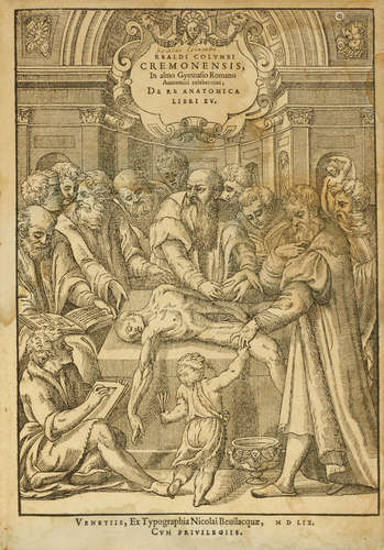 De re anatomica libri XV. Venice: Niccolo Bevilacqua, 1559. COLOMBO, MATTEO REALDO. C.1516-1559.