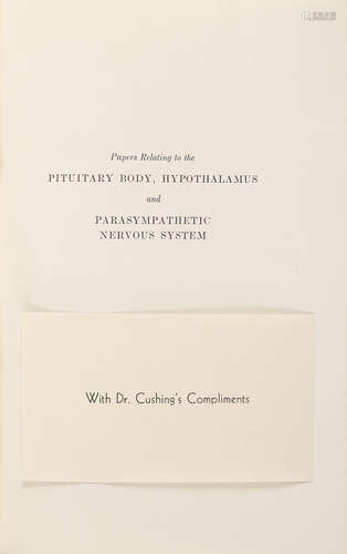 Papers Relating to the Pituitary Body, Hypothalamus and Parasympathetic Nervous System. Springfield: Charles C Thomas, 1932.  CUSHING, HARVEY. 1869-1939.