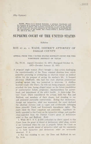 Syllabus, Roe et. al., v. Wade, District Attorney of Dallas County. Washington, DC: [General Printing Office], [1973]. ROE V. WADE. Supreme Court of the United States.